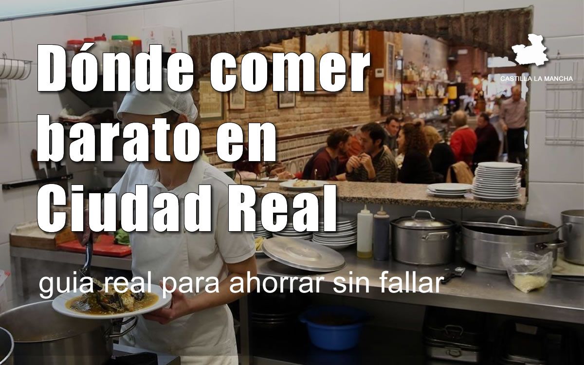 donde comer barato en ciudad real